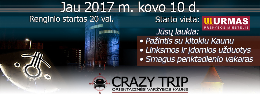 Pramoginės orientacinės automobilių varžybos Kaune CRAZY TRIP 2017-03-10